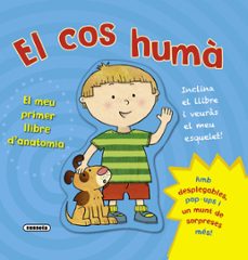 el cos huma: el meu primer llibre d anatomia-9788467720341