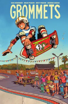 grommets-rick remender-brian posehn-brett parson-9788467980141