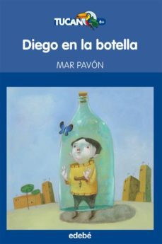 diego en la botella, de mar pavon-maria del mar pavon cordoba-9788468308241