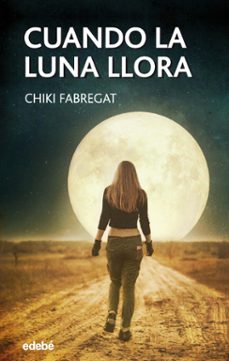cuando la luna llora (ebook)-esperanza fabregat carrascosa-9788468341941