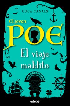 el joven poe 9: el viaje maldito-cuca canals-9788468354941