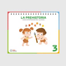 la prehistoria (unos antepasados muy lejanos) 5 años (cas)-9788468371641