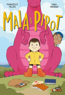 maia i pipot-francesco pelosi-9788468377841