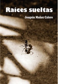 raíces sueltas (ebook)-joaquin muñoz-9788468639741