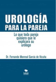 urologia para la pareja. lo que toda pareja quisiera que le explicara su urologo (ebook)-9788468658841
