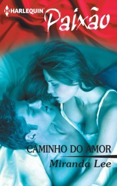 caminho do amor (ebook)-miranda lee-9788468751641