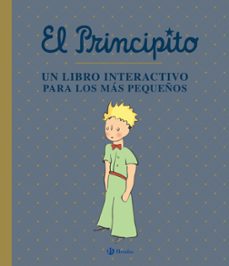 EL PRINCIPITO. UN LIBRO INTERACTIVO PARA LOS MAS PEQUEÑOS, ANTOINE DE  SAINT EXUPERY