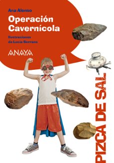operación cavernícola-ana alonso-9788469836941