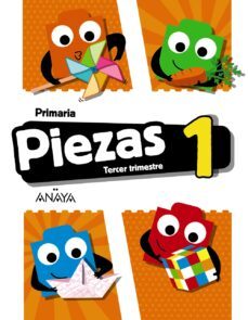 piezas 1º educacion primaria tercer trimestre serie pieza a pieza cast ed 2018-9788469840641