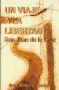 un viaje a la libertad: san juan de la cruz-9788470682841
