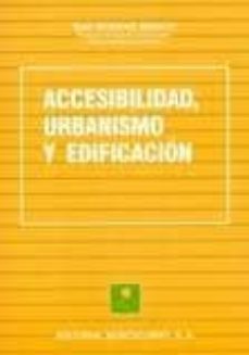 accesibilidad, urbanismo y edificacion-mar moreno rebato-9788471114341