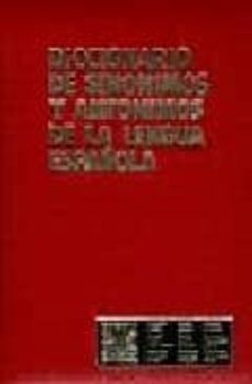 diccionario de sinonimos y antonimos de la lengua española-9788471892041