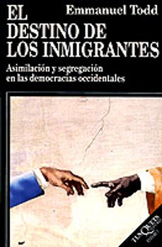 el destino de los inmigrantes asimilacion y segregacion en las de mocracias occidentales-9788472237841