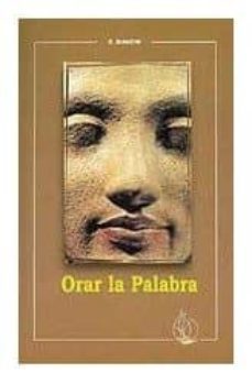 ORAR LA PALABRA | E. BIANCHI | Casa Del Libro