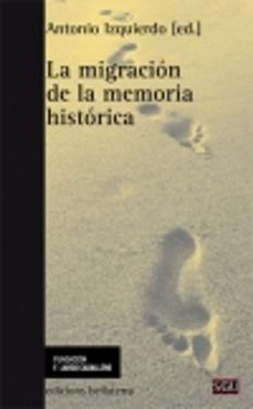 la migracion de la memoria historica-antonio izquierdo-9788472905641