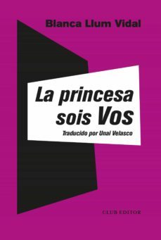 la princesa sois vos (ebook)-blanca llum vidal-9788473293341
