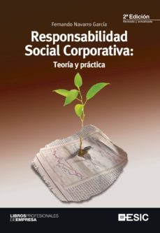responsabilidad social corporativa: teoria y practica (2ª ed.)-9788473568241