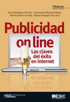 publicidad on line (3ª ed.): las claves del exito en internet-daniel rodriguez del pino-9788473569941