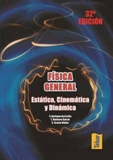 fisica general. estatica, cinematica y dinamica-9788473602341