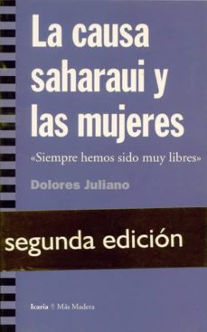 la causa saharaui y las mujeres : siempre fuimos tan libres-9788474263541