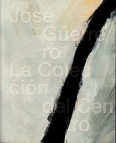 jose guerrero: la coleccion del centro-9788478076741