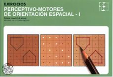 ejercicios perceptivo-motores de orientacion espacial i, primer n ivel (5/6 años)-9788478695041
