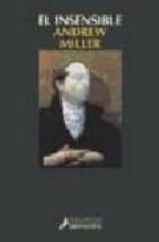 el insensible-andrew miller-9788478883141