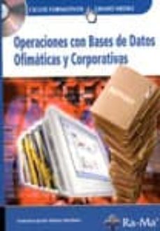 operaciones con bases de datos ofimaticas y corporativas-fco. javier martin martinez-9788478977741