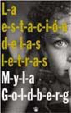 la estacion de las letras-myla goldberg-9788479017941