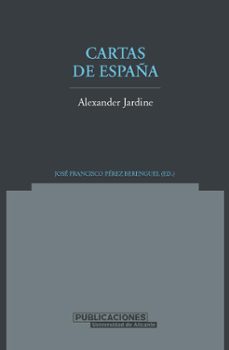 cartas de españa-alexander jardine-9788479085841