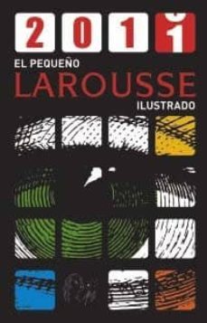 el pequeño larousse ilustrado 2011-9788480169141