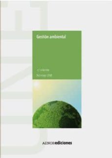 gestion ambiental: manual de normas une-9788481437041