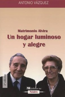 un hogar luminoso y alegre: matrimonio alvira-9788482399041