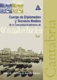 cuerpo de diplomados y tecnicos medios (test) de la comunidad aut onoma de cantabria-luis del castillo torres-9788483119341