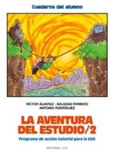 la aventura del estudio 2, programa de accion tutorial para la es o. cuaderno del alumno-9788483162941