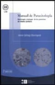 manual de parasitologia: morfologia y biologia de los parasitos d e interes sanitario (2ª ed.)-9788483383841