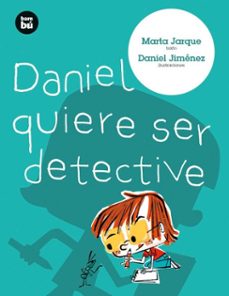 daniel quiere ser detective (ebook)-marta jarque-9788483438541