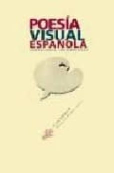 poesia visual española (antologia completa)-9788483590041