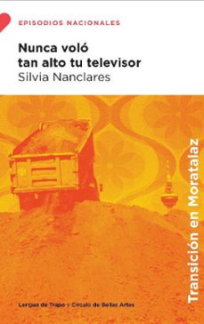 nunca volo tan alto tu televisor-silvia nanclares-9788483813041
