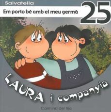 em porto be amb el meu germa (laura i cia. 25)-9788484125341