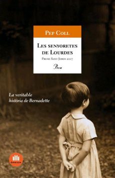les senyoretes de lourdes (premi sant jordi 2007)-9788484371441