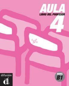 aula 4 (libro del profesor)-pablo garrido-isabel gines-9788484431541