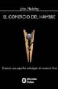 el comercio del hambre-john madeley-9788484521341