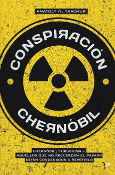 conspiracion chernobil-anatoly n. tkachuk-9788484531241