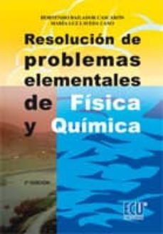 resolucion de problemas elementales de fisica y quimica-hortensio bailador cascaron-9788484546641