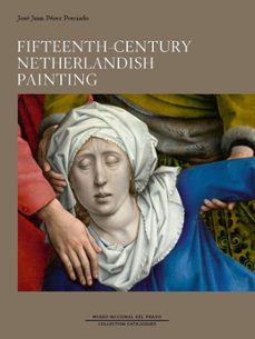 fifteenth - century netherlandish painting-jose juan perez preciado-9788484806141