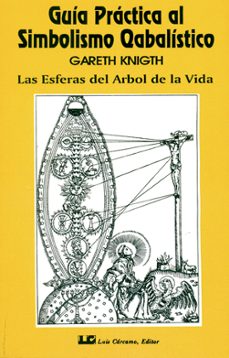 guia practica al simbolismo cabalistico (t.i)-gareth knight-9788485316441