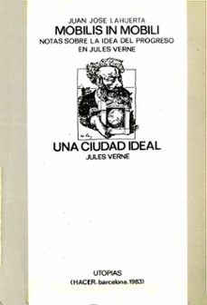 ciudad ideal jules verne, una. ensayo criti. utopia-juan jose lahuerta-9788485348541