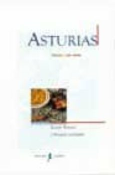 asturias: paisajes con sabor: recetas, rincones y manjares inolvi dables-9788485631841