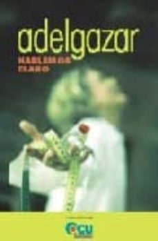 adelgazar: hablemos claro (3ª ed.)-9788486939441
